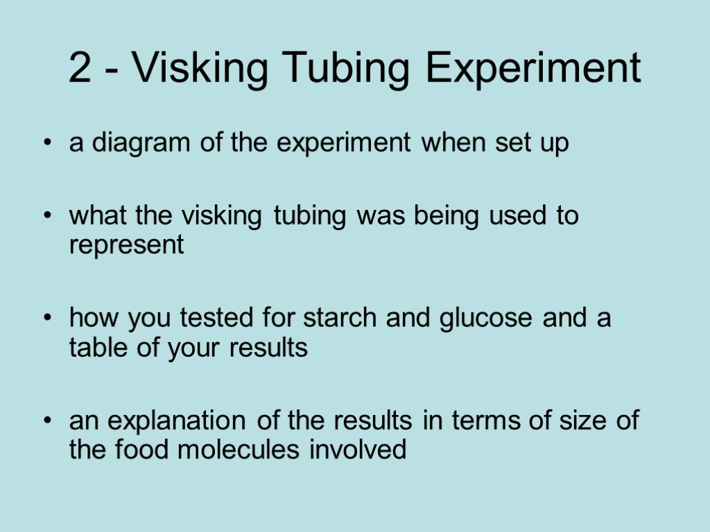 2 - Visking Tubing Experiment a diagram of the experiment when set up what